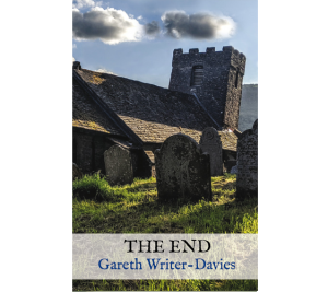 Cover of "The End" by Gareth Writer-Davies