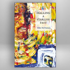 Dialling a Starless Past︱Mike McNamara